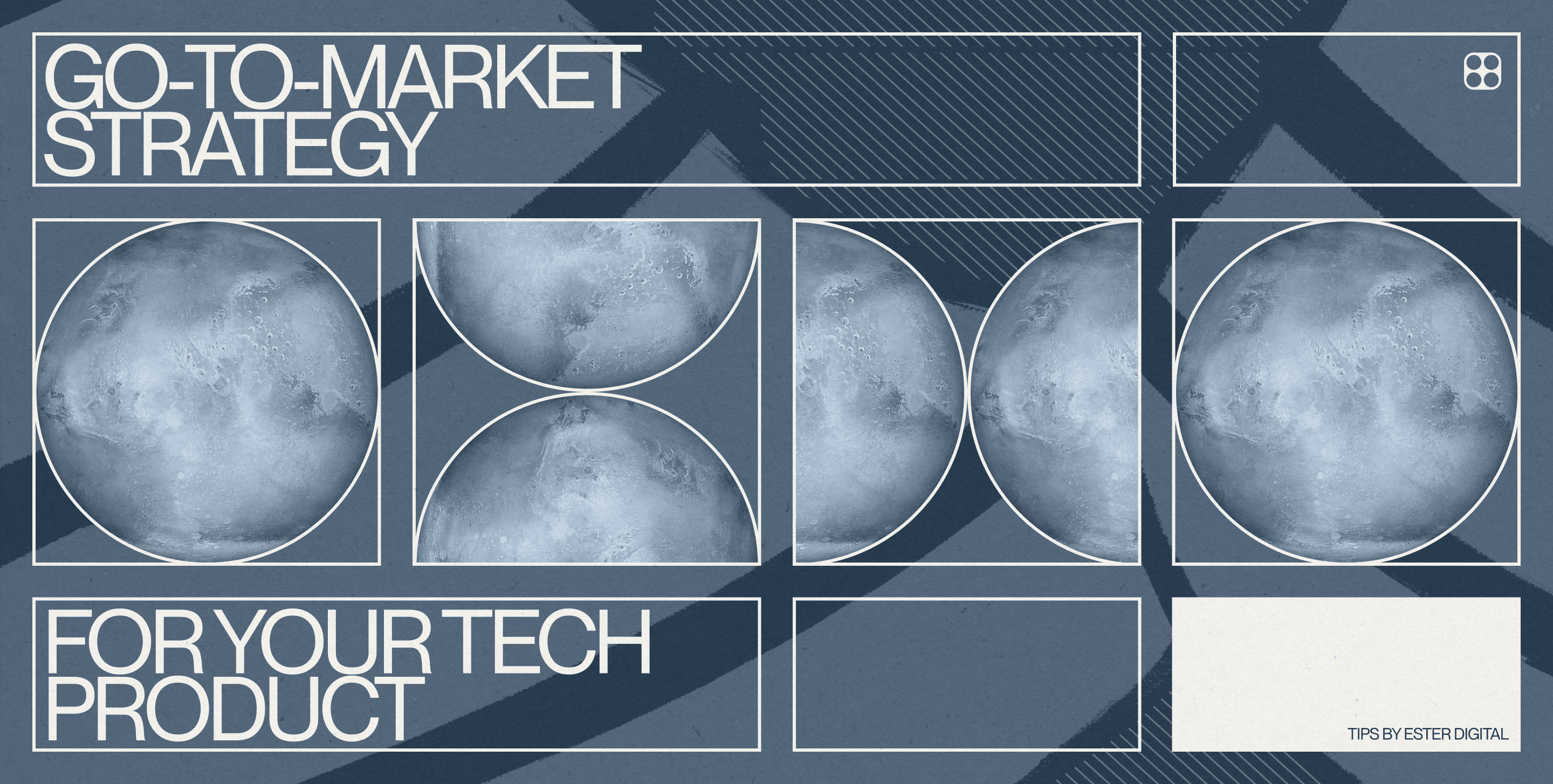 How_to_Create_an_Effective_Go-to-Market_Strategy_for_Your_Tech_Product__Tips_Ester_Digital